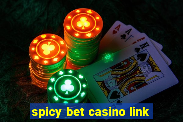 spicy bet casino link